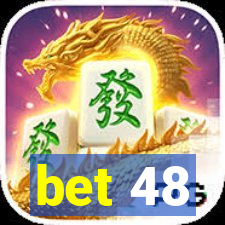 bet 48